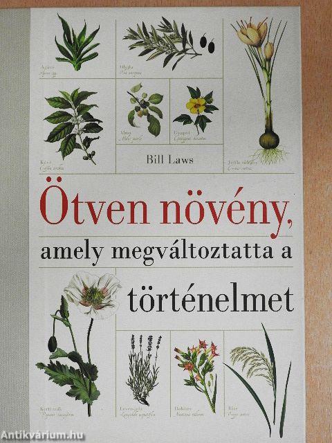 Ötven növény, amely megváltoztatta a történelmet