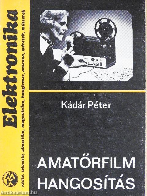 Amatőrfilm hangosítás