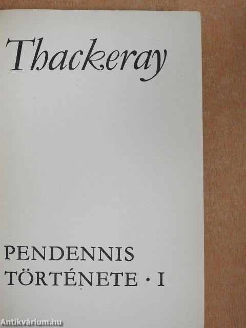 Pendennis története I-II.