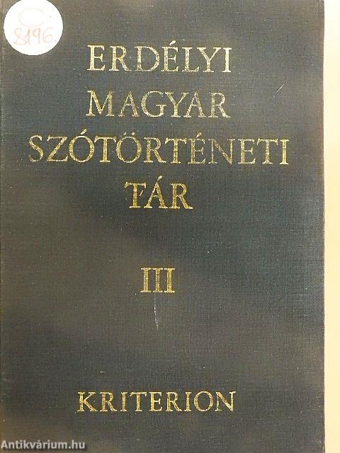 Erdélyi magyar szótörténeti tár III.