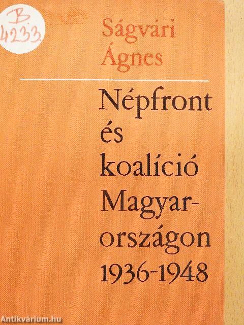 Népfront és koalíció Magyarországon 1936-1948