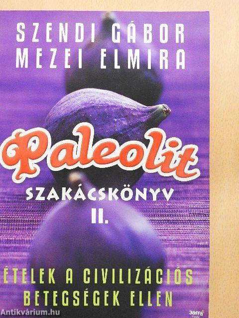 Paleolit szakácskönyv II.