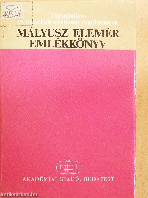 Mályusz Elemér emlékkönyv