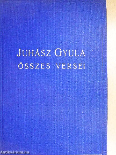 Juhász Gyula összes versei