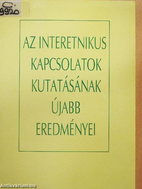 Az interetnikus kapcsolatok kutatásának újabb eredményei