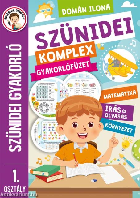 Szünidei komplex gyakorlófüzet 1. osztály
