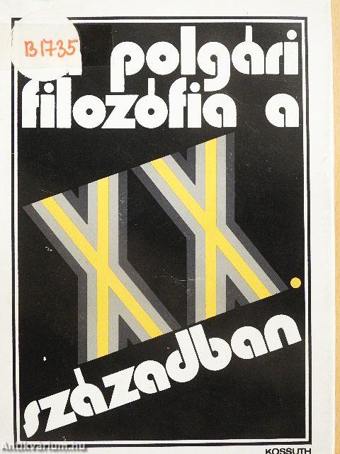 A polgári filozófia a XX. században