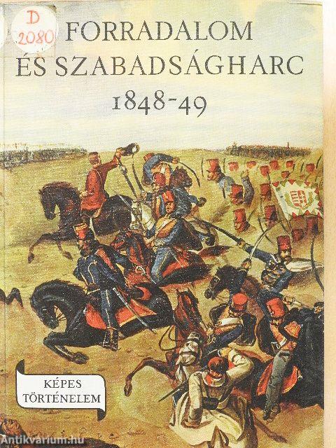 Forradalom és szabadságharc 1848-49