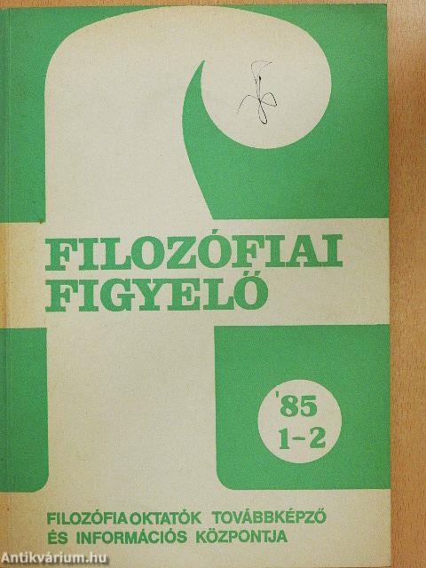 Filozófiai Figyelő 1985/1-2.