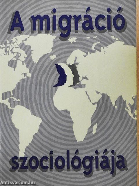 A migráció szociológiája