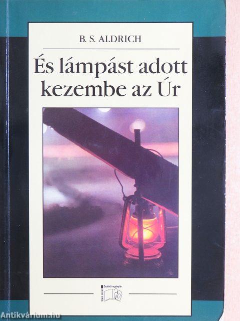 És lámpást adott kezembe az Úr