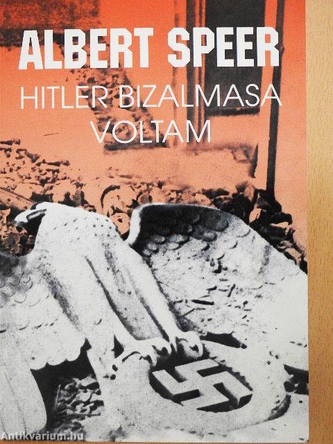 Hitler bizalmasa voltam