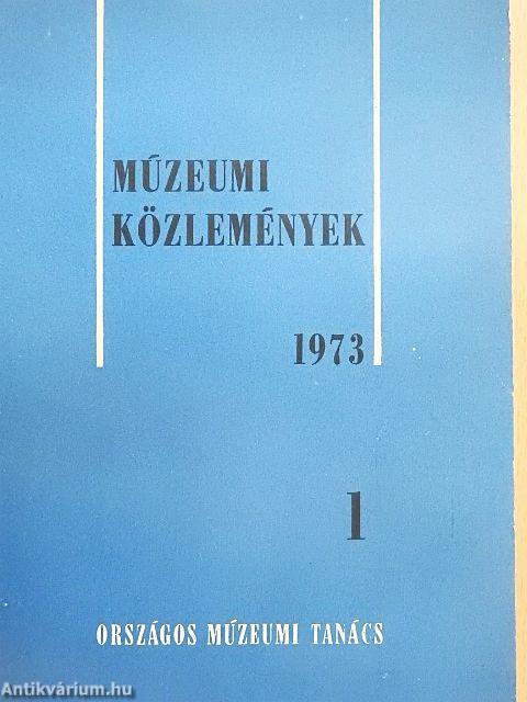 Múzeumi Közlemények 1973/1.