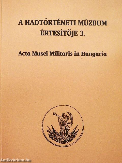 A Hadtörténeti Múzeum értesítője 3.