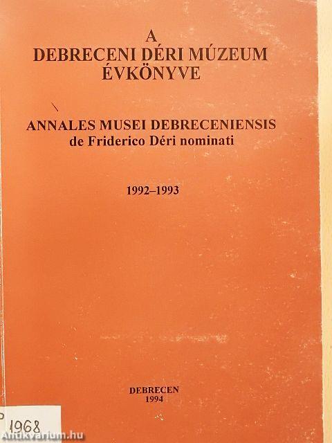 A Debreceni Déri Múzeum évkönyve 1992-1993