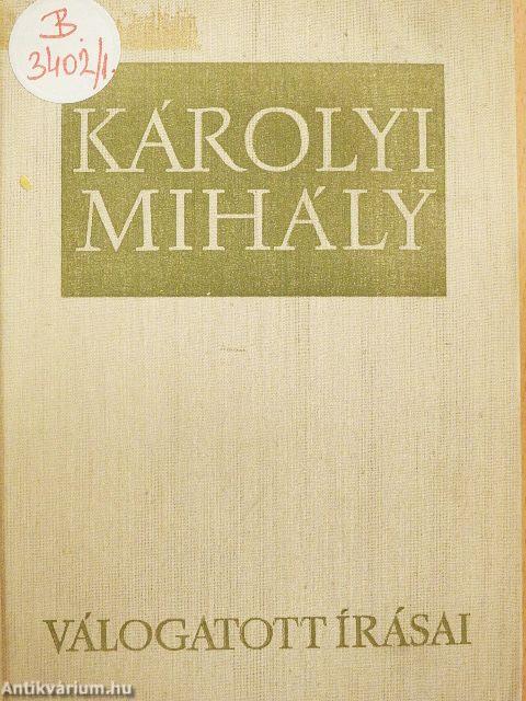 Károlyi Mihály válogatott írásai I-II.