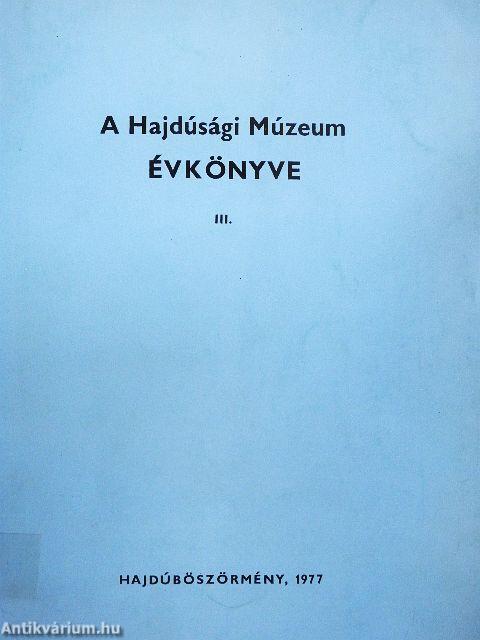 A hajdúsági múzeum évkönyve III.