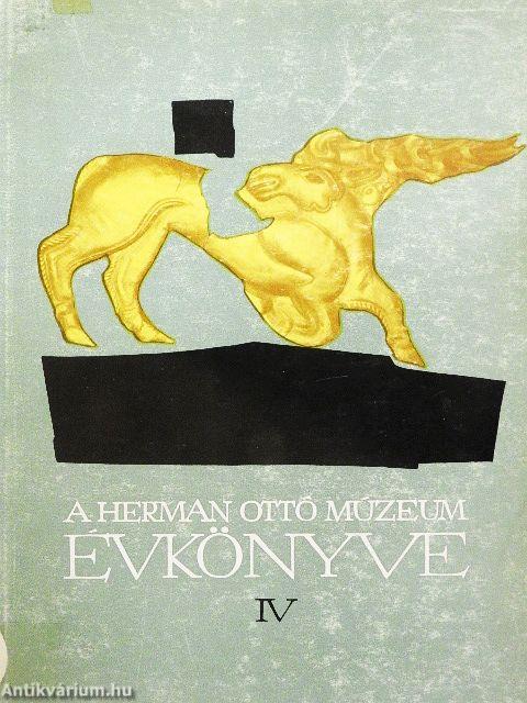 A Herman Ottó Múzeum Évkönyve IV.