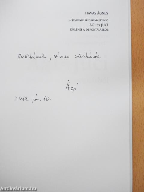 ,,Elmondom hát mindenkinek" (dedikált példány)