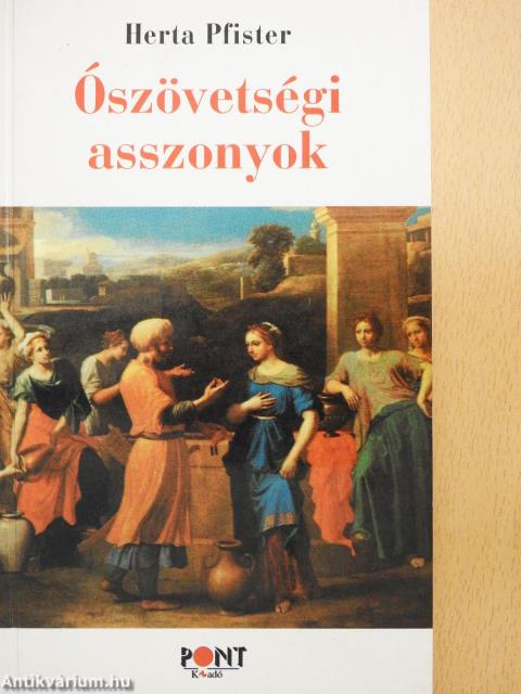 Ószövetségi asszonyok (dedikált példány)