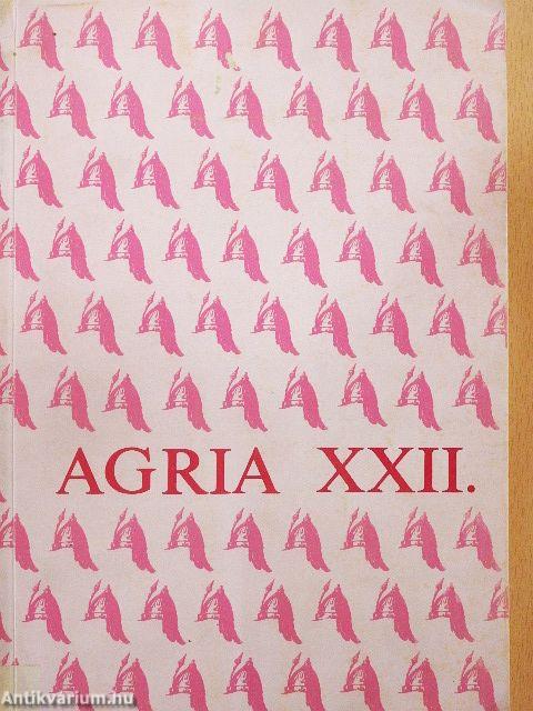 Agria XXII.