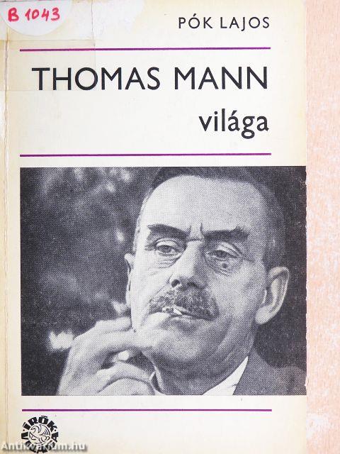 Thomas Mann világa