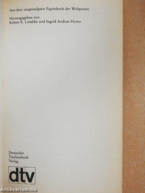 Aus dem umgestülpten Papierkorb der Weltpresse