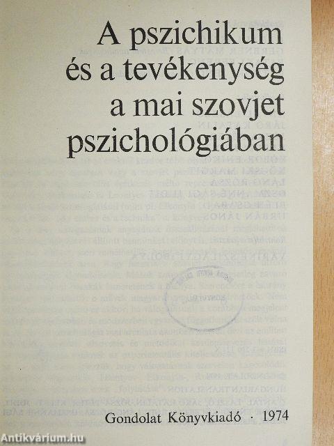 A pszichikum és a tevékenység a mai szovjet pszichológiában