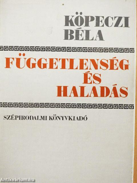 Függetlenség és haladás