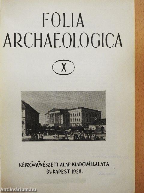 Folia Archaeologica X.