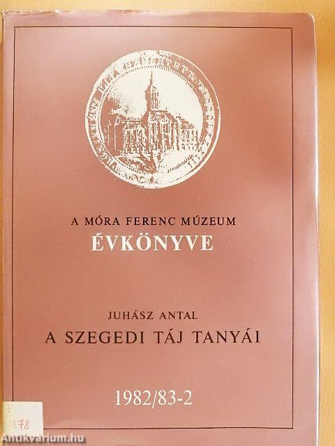 A Móra Ferenc Múzeum Évkönyve 1982/83-2.