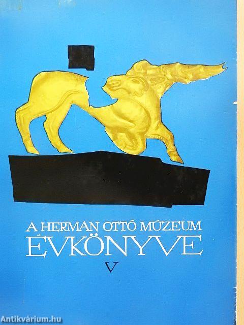 A Herman Ottó Múzeum Évkönyve V.