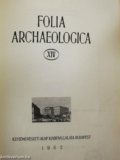 Folia Archaeologica XIV.