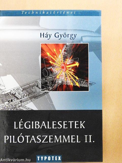 Légibalesetek pilótaszemmel II.