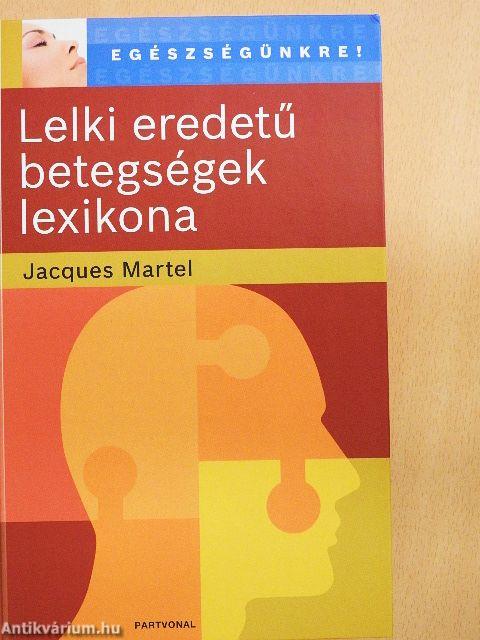 Lelki eredetű betegségek lexikona