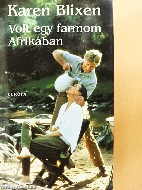 Volt egy farmom Afrikában