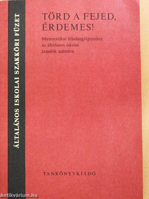 Törd a fejed, érdemes!