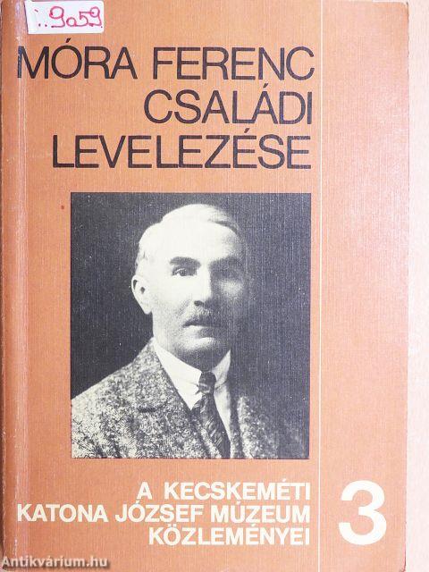 Móra Ferenc családi levelezése