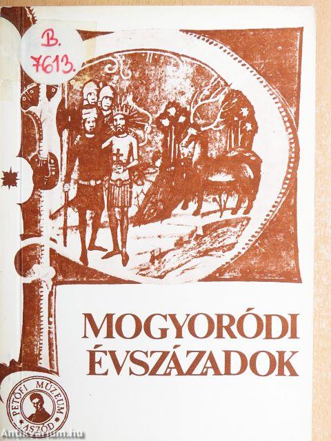 Mogyoródi évszázadok