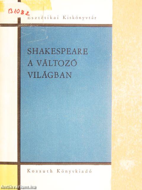 Shakespeare a változó világban