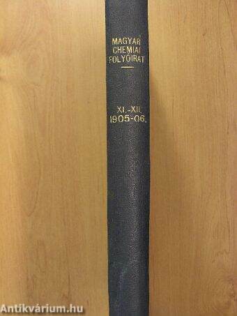 Magyar Chemiai Folyóirat 1905-1906. januárius-deczember
