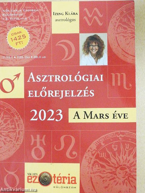 Asztrológiai előrejelzés 2023 - A Mars éve
