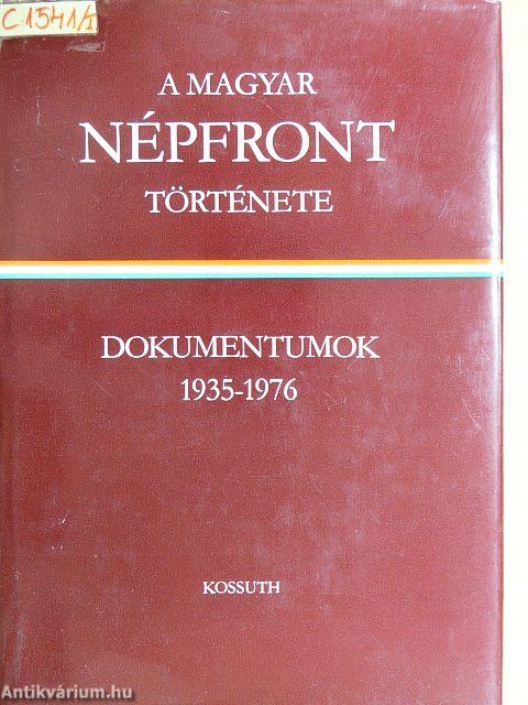 A Magyar Népfront története I-II.