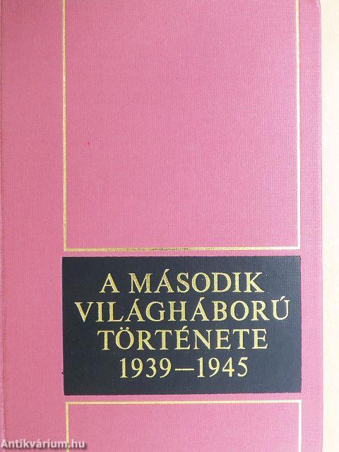 A második világháború története 1939-1945. 8.
