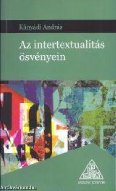 Az intertextualitás ösvényein