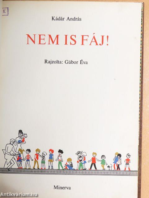 Nem is fáj!