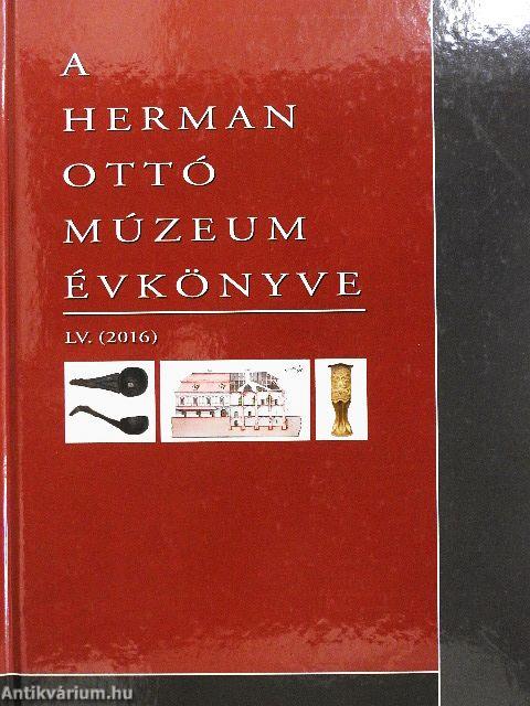 A Herman Ottó Múzeum évkönyve LV.