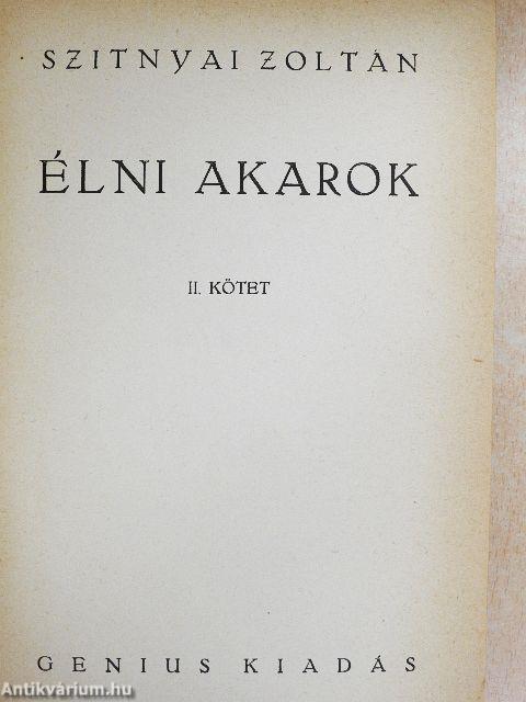 Élni akarok I-II. (dedikált példány)