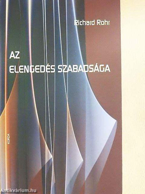 Az elengedés szabadsága