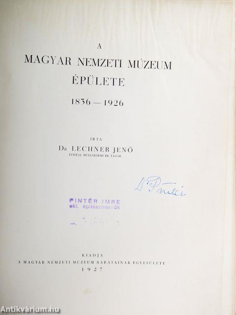 A Magyar Nemzeti Múzeum épülete 1836-1926 (rossz állapotú)